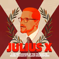 Julius X: A Re-envisioning of The Tragedy of Julius Caesar by William Shakespeare in Washington, DC