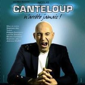 Nicolas Canteloup never stops’ (Nicolas Canteloup n'arrête jamais)  show poster