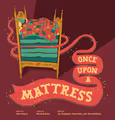 Once Upon A Mattress in Maine