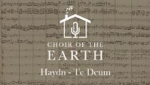 Choir of the Earth presents: Haydn's Te Deum