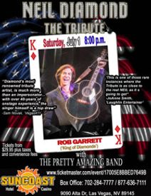 NEIL DIAMOND - THE TRIBUTE starring Rob Garrett & the Pretty Amazing Band