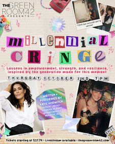 Millennial Cringe: A New Cabaret Inspired By The Generation Made For This Moment show poster