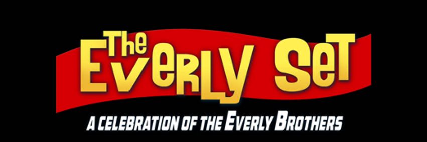 The Everly Set - A Celebration of The Everly Brothers show poster
