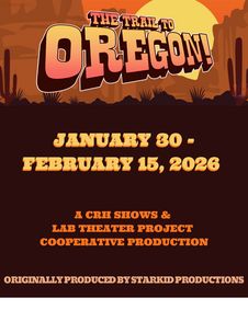 The Trail to Oregon show poster