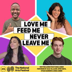 Love me, Feed me, Never Leave me show poster