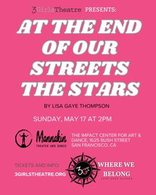 3GT Presents: At the End of Our Streets the Stars by Lisa Gaye Thompson show poster
