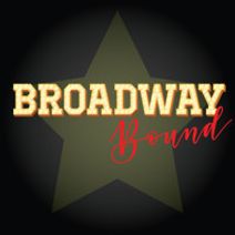 Broadway Bound
