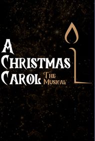 A Christmas Carol The Muscial show poster
