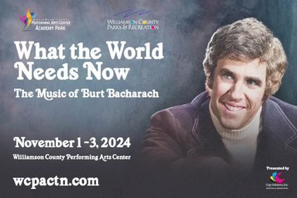 What the World Needs Now: The Music of Burt Bacharach show poster