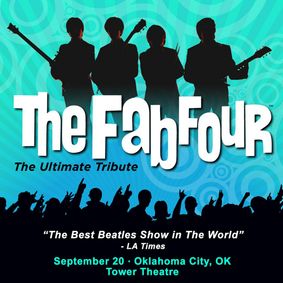 The Fab Four: The Ultimate Tribute LIVE in Concert in Oklahoma City show poster
