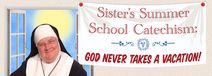 Sister's Summer School Catechism