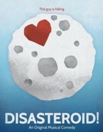  Disasteroid! The Musical