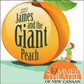 James and the Giant Peach- presented by Summer Theatre of New Canaan show poster