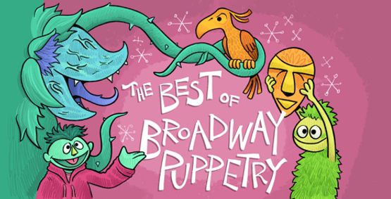 Best of Broadway Puppetry show poster