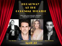 The Colonial Theatre Presents Broadway at the Colonial Theatre