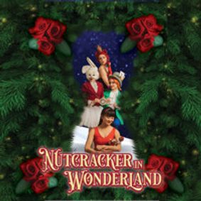 Nutcracker in Wonderland show poster