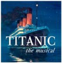 TITANIC the Musical