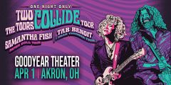 Samantha Fish and Tab Benoit bring The Two Tours Collide Tour to Goodyear Theater on 4/1! in Cleveland