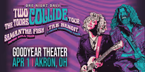 Samantha Fish and Tab Benoit bring The Two Tours Collide Tour to Goodyear Theater on 4/1!