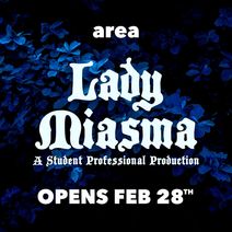 Lady Miasma: Student Professional (A Workshop Horror Fantasy Play)