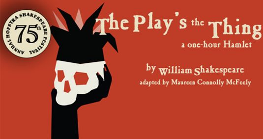 The Play's the Thing (A One-Hour Hamlet) show poster