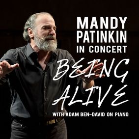 Mandy Patinkin in Concert: BEING ALIVE show poster