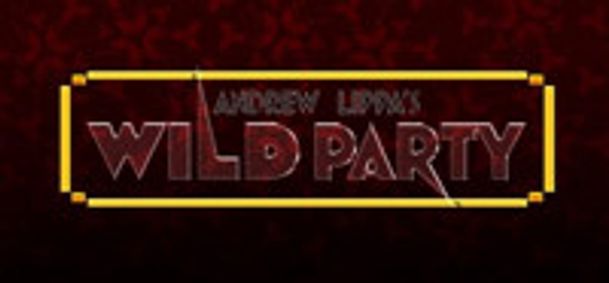 Andrew Lippa's Wild Party show poster