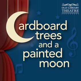 Cardboard Trees and a Painted Moon show poster