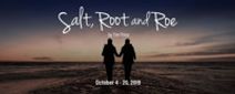 Salt, Root and Roe