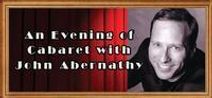 An Evening of Cabaret with John Abernathy