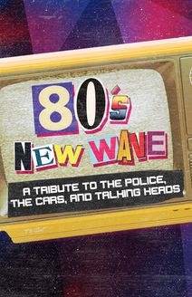 80’s New Wave Tribute: The Police, The Cars, Talking Heads and Elvis Costello and More