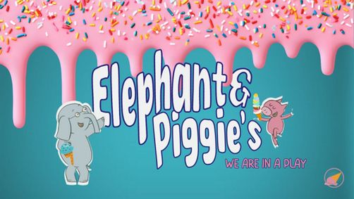 Elephant & Piggie’s “We Are in a Play!” show poster