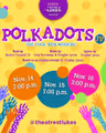 POLKADOTS: The Cool Kids Musical JV in Miami Metro