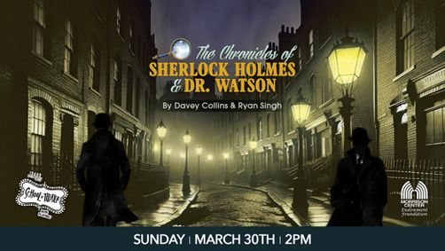 FREE EVENT - The Chronicles of Sherlock Holmes & Dr. Watson show poster