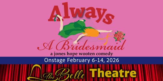 Always A Bridesmaid show poster