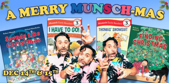 A Merry Munsch-mas show poster