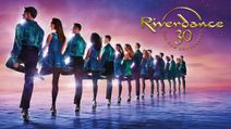 RIVERDANCE, THE INTERNATIONAL IRISH DANCE PHENOMENON, WILL PLAY THE FOX THEATRE IN ATLANTA, FEB. 6 -7