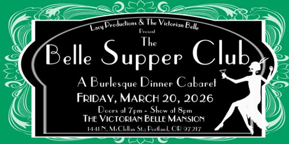 Belle Supper Club: A Burlesque Dinner Cabaret show poster