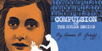Compulsion or the House Behind