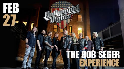 Hollywood Nights - The Bob Seger Experience show poster