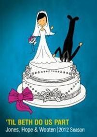 'Til Beth Do Us Part show poster