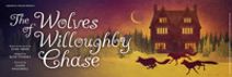 THE WOLVES OF WILLOUGHBY CHASE