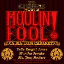  Moulin Fool: A Big Tom Cabaret