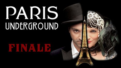 The Paris Underground Cabaret - FINALE show poster
