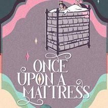 Once Upon a Mattress