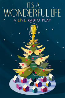 It’s A Wonderful Life: A Live Radio Play