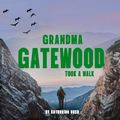 Grandma Gatewood Took a Walk in Sarasota