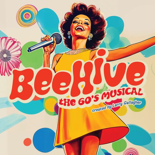 Beehive: The 60’s Musical