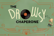 The Drowsy Chaperone in Milwaukee, WI