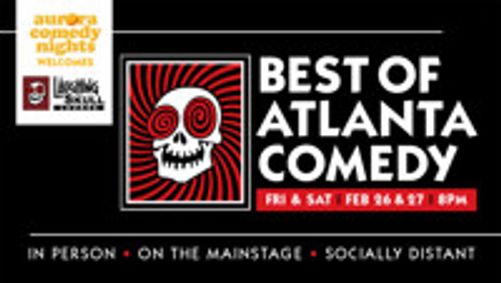 Aurora Comedy Nights presents Laughing Skull Best of ATL show poster